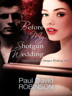 cover image of Before My Shotgun Wedding (Volume One of My Shotgun Wedding Series)